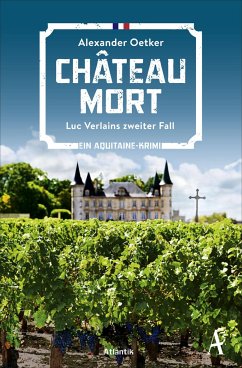 Chateau Mort / Luc Verlain Bd.2 von Atlantik Verlag
